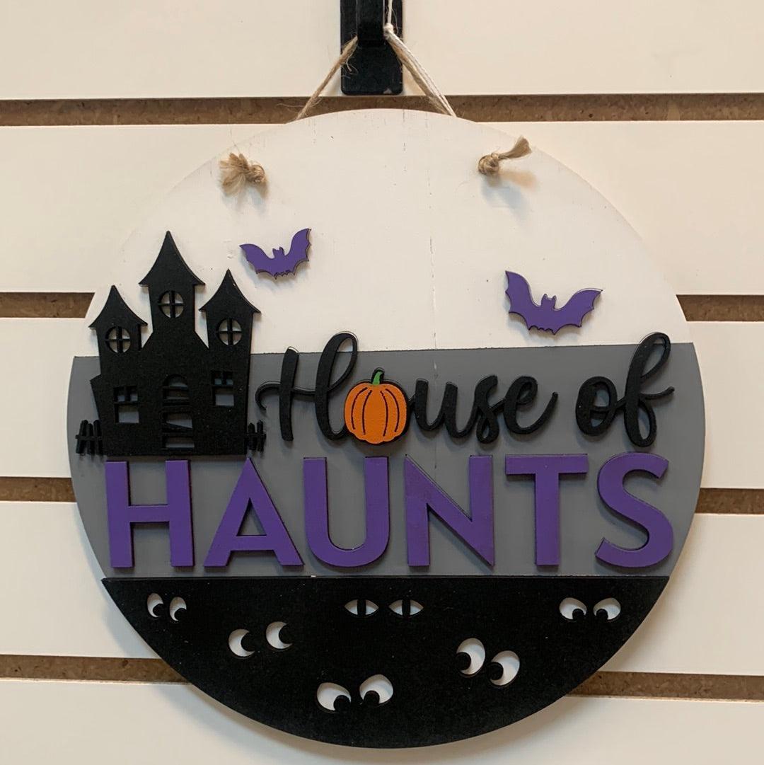 House of Haunts Sign - Northern Heart Designs