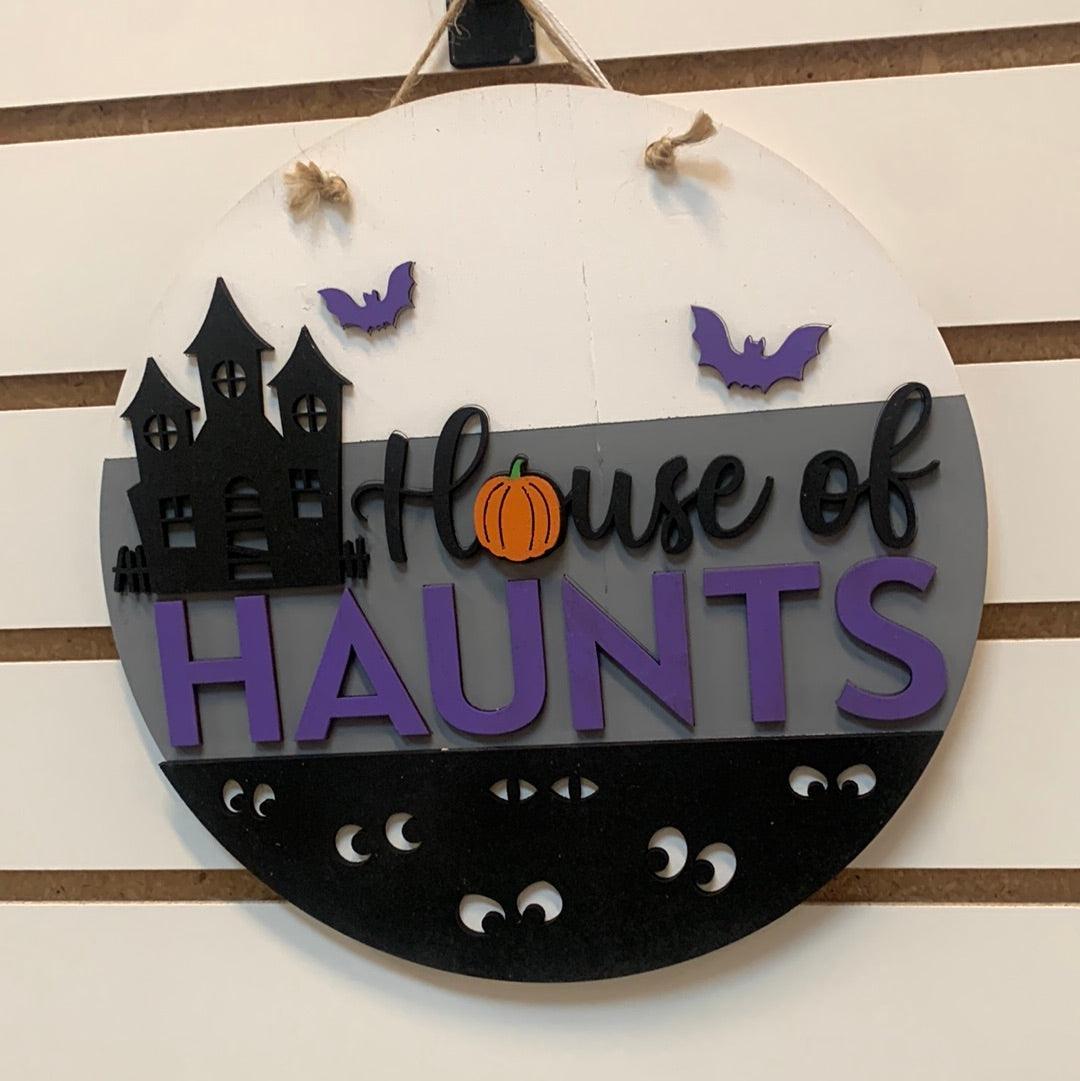 House of Haunts Sign - Northern Heart Designs