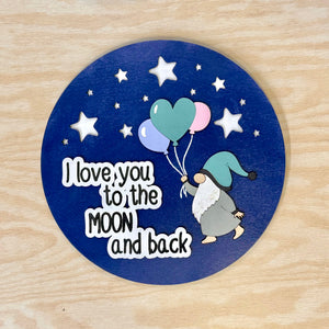 I Love You to the Moon and Back Gnome