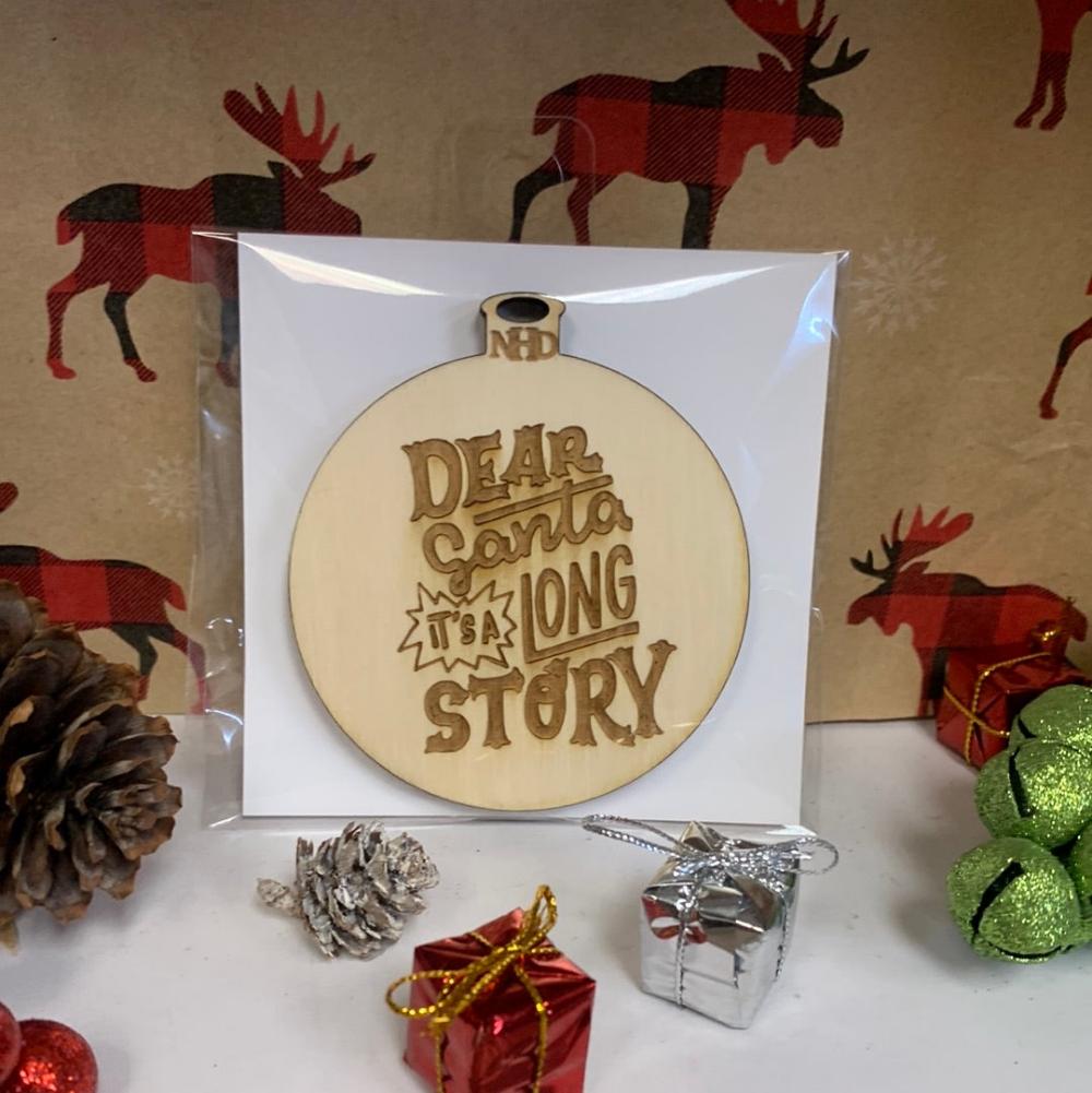 Dear Santa Its a Long Story Ornament