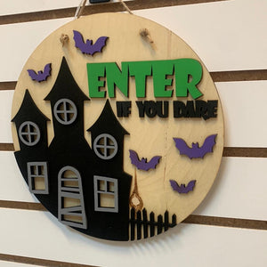 Enter if you Dare halloween sign - Northern Heart Designs