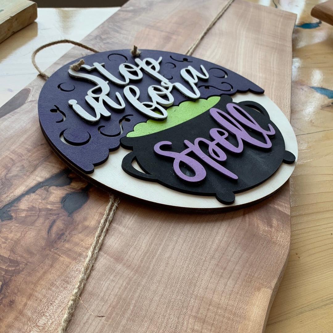 Stop in for a spell - Northern Heart Designs