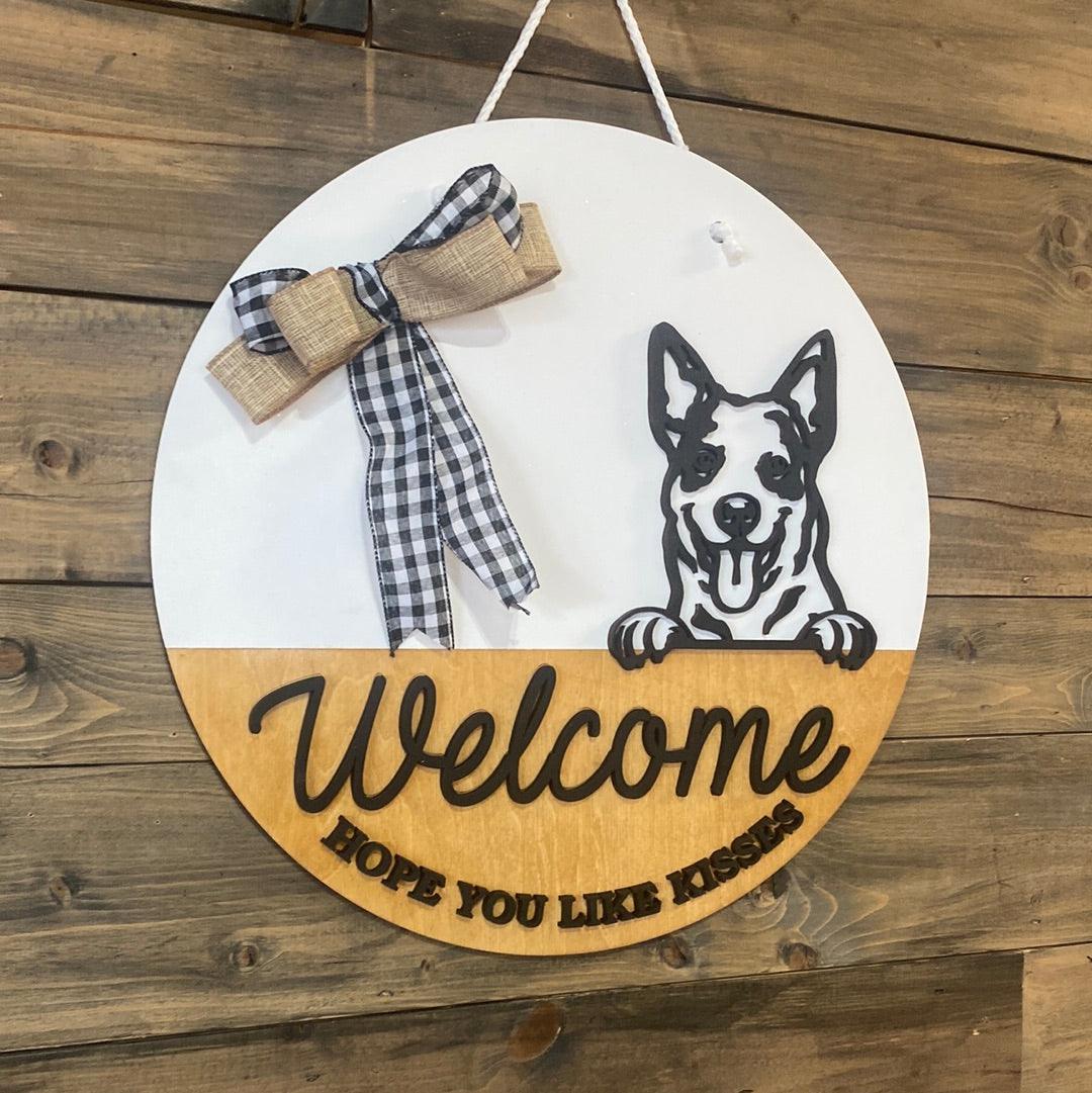 Welcome Hope You Like Kisses Door Hanger - Northern Heart Designs