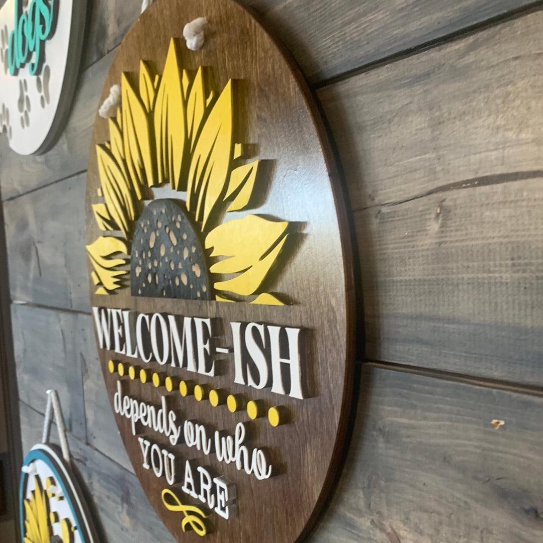 Welcome-ish...depends on who you are..Door Hanger - Northern Heart Designs