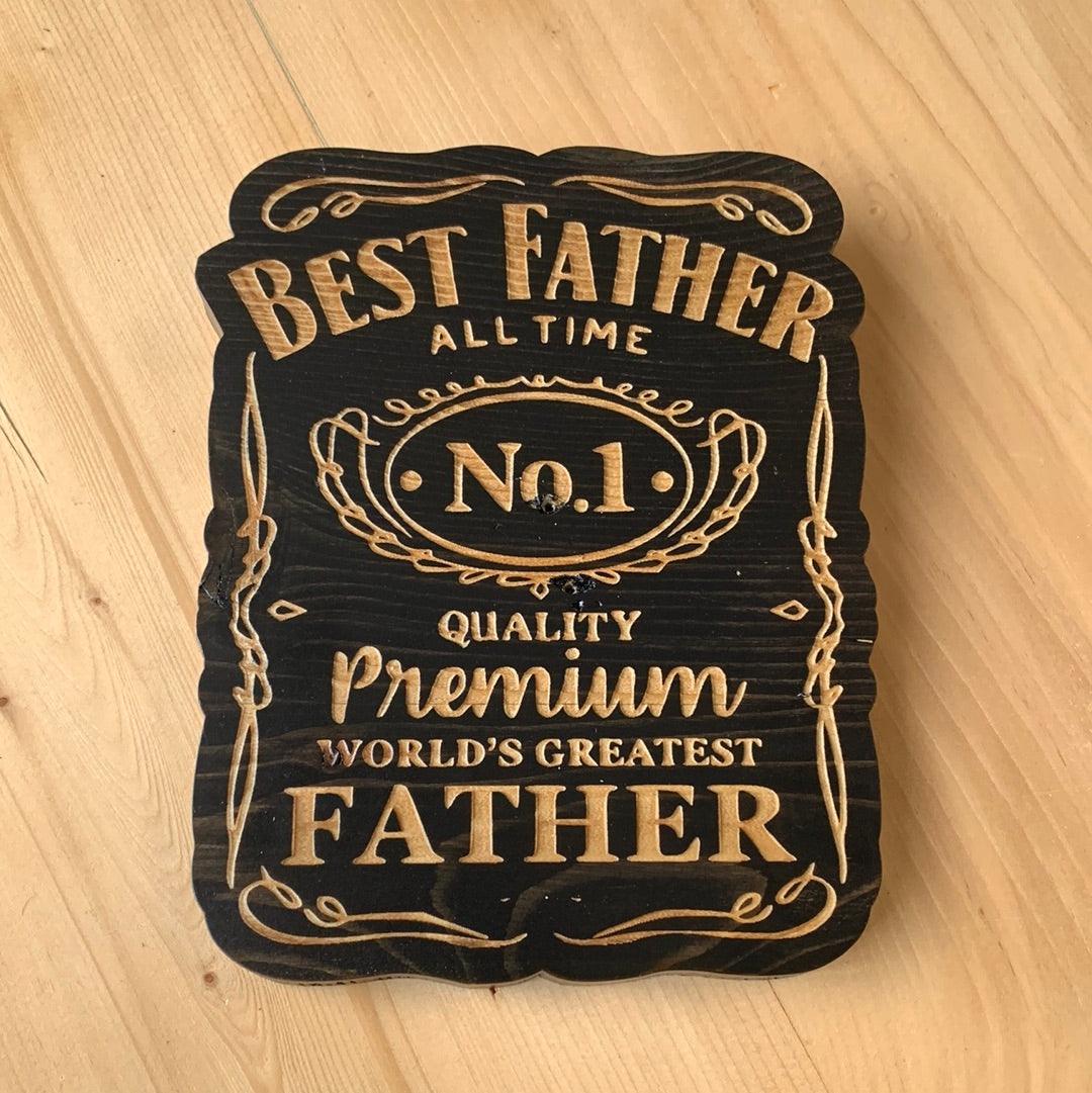 Best Father's Sign - Northern Heart Designs