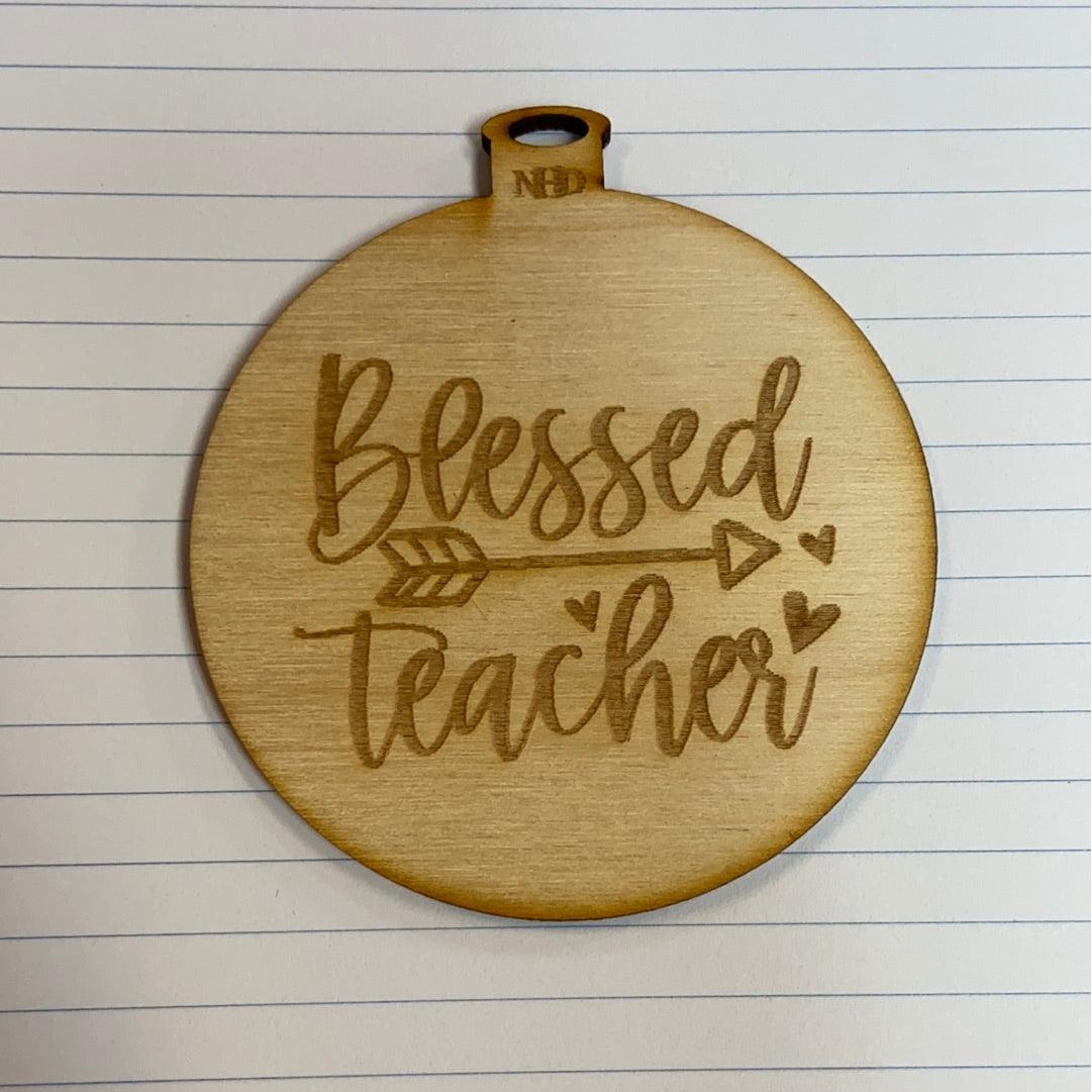 Blessed teacher ornament - Northern Heart Designs