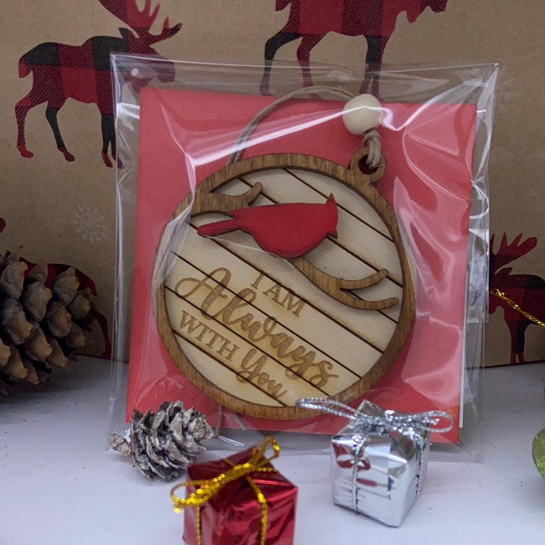 I am Always with you Ornament - Northern Heart Designs