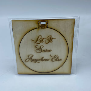 Let it snow ornament - Northern Heart Designs