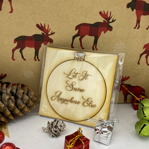 Let it snow ornament - Northern Heart Designs