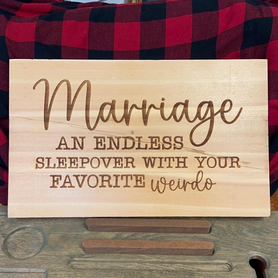 Marriage an Endless Sleepover with your Favorite Weirdo - Northern Heart Designs