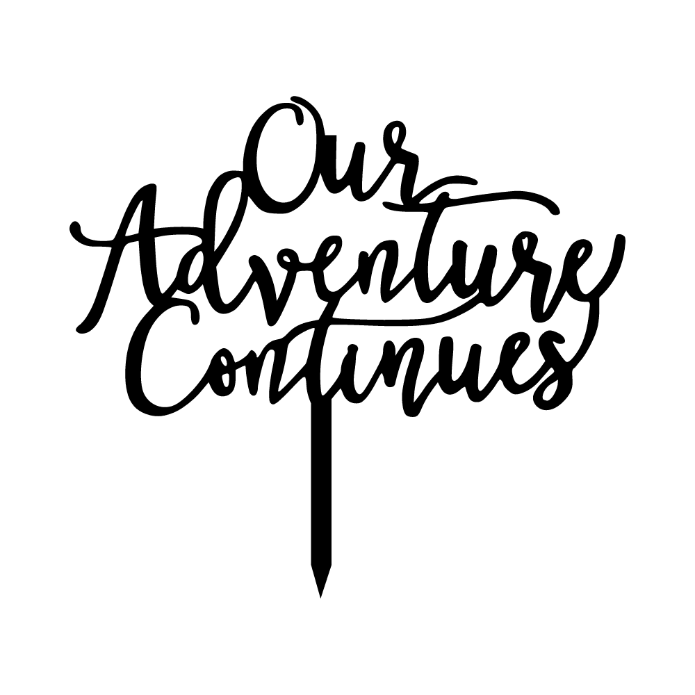 Our adventure continues wedding cake toper - Northern Heart Designs