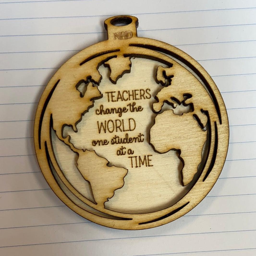 Teachers Change the World Ornament - Northern Heart Designs