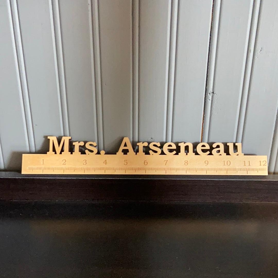 Teachers Ruler with custom name - Northern Heart Designs
